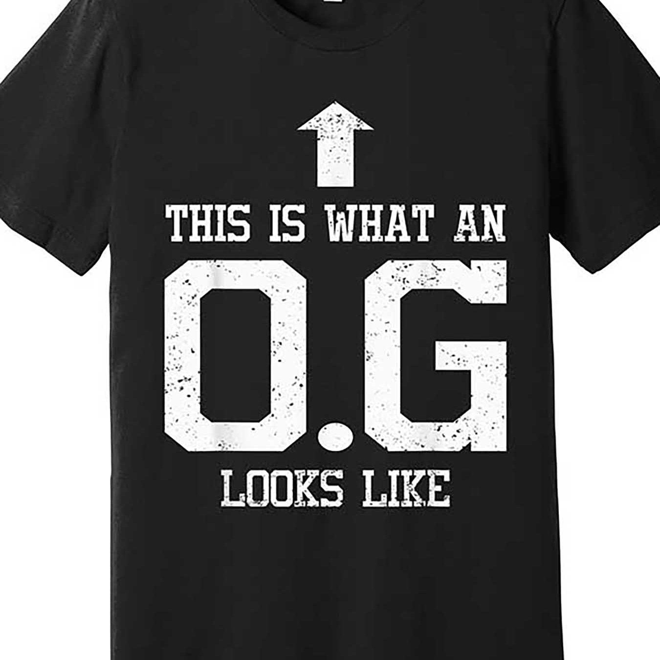 OG T-shirt Original Gangster T-shirt Father Grandpa Uncle Gift Premium T-shirt 556973 Fun Men's Short Sleeve Graphic T-shirt Collection Black TT2